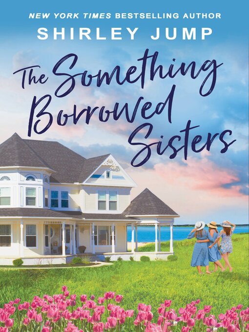 Title details for The Something Borrowed Sisters by Shirley Jump - Available